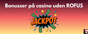 Casino Sider Uden Rufus Find Dit Perfekte Online Casino